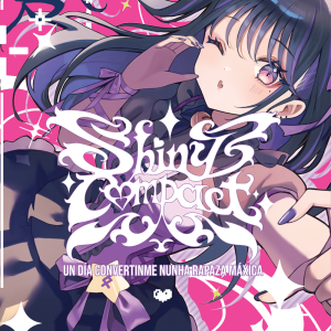 Shiny Compact: Un día convertinme nunha rapaza máxica